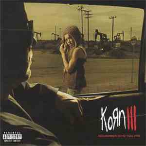 Korn - Korn III: Remember Who You Are download free