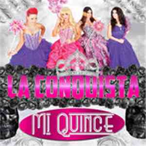 La Conquista - Mi Quince download free