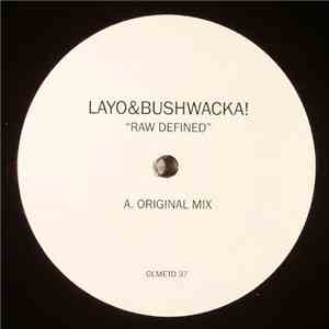Layo&Bushwacka! - Raw Defined download free