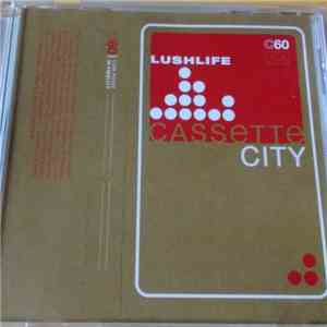 Lushlife - Cassette City download free