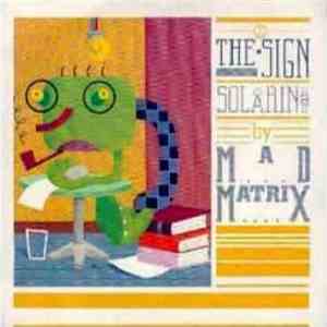 Mad Matrix - The Sign download free
