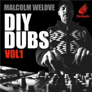 Malcolm WeLove - DIY Dubs Vol 1 download free