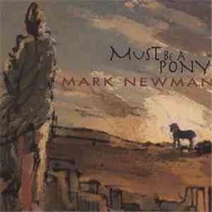 Mark Newman  - Must Be A Pony download free