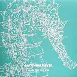 Matthias Meyer - Watergate 20 EP download free