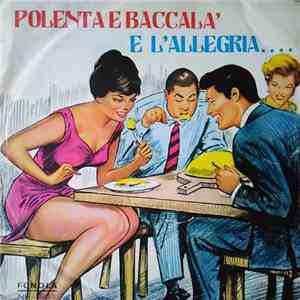 Maurizio E Stella Risi - Polenta E Baccalà / E L'Allegria... download free