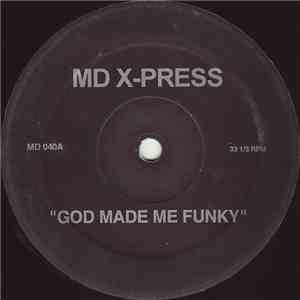 MD X-Press / Cajmere - God Made Me Funky / Brighter Days (Remixes) download free
