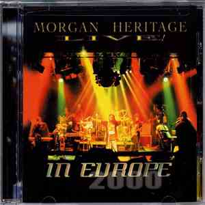 Morgan Heritage - Live In Europe 2000 download free