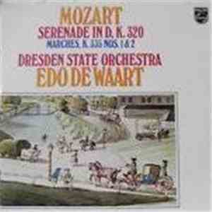 Mozart - Dresden State Orchestra, Edo de Waart - Serenade In D, K. 320 / Marches, K. 335 Nos. 1 & 2 download free