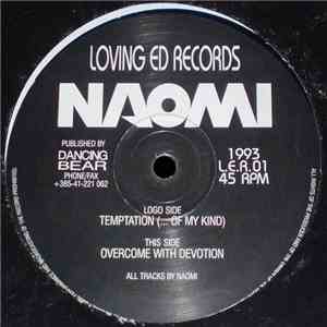 Naomi  - Temptation (... Of My Kind) / Overcome With Devotion download free