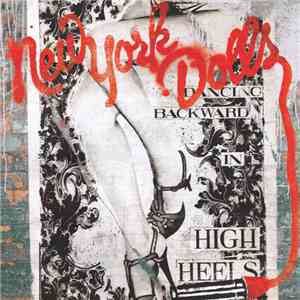 New York Dolls - Dancing Backward In High Heels download free