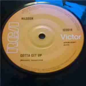 Nilsson - Gotta Get Up download free