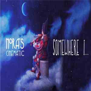 Nora's Cinematic - Somewhere I… download free