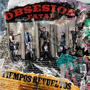 Obsesión Fatal - Tiempos Revueltos download free