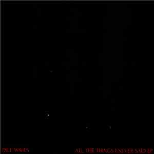 Pale Waves - All The Things I Never Said EP download free