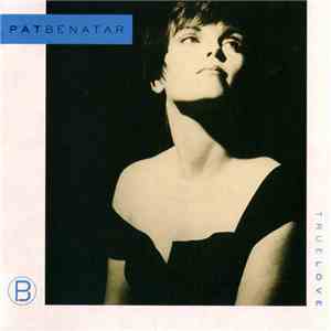 Pat Benatar - True Love download free