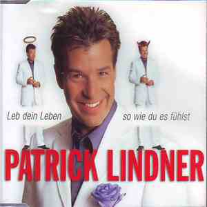 Patrick Lindner - Leb dein Leben so wie du es fühlst download free