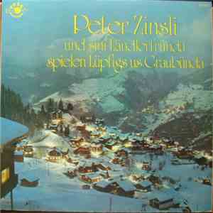 Peter Zinsli Und Sini Ländlerfründa - Peter Zinsli Und Sini Ländlerfründa Spielen Lüpfigs Us Graubünda download free