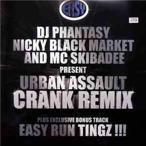 Phantasy / Nicky Blackmarket & MC Skibadee - Crank / Easy Run Tingz download free