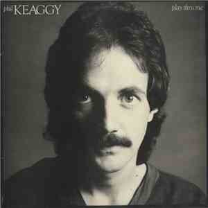Phil Keaggy - Play Thru Me download free