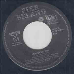 Pier Beland - Moi Sans Toi download free