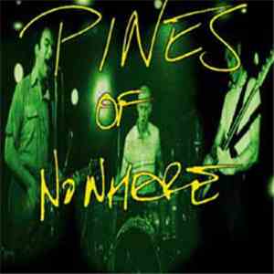 Pines Of Nowhere - Pines Of Nowhere download free