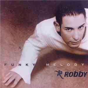 Robby  - Funky Melody download free