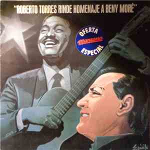 Roberto Torres - Roberto Torres Rinde Homenaje A Benny Moré download free