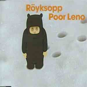 Röyksopp - Poor Leno download free