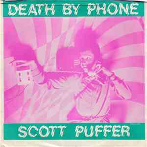 Scott Puffer - Death By Phone / Pure Annihilation download free