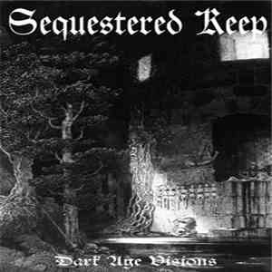 Sequestered Keep - Dark Age Visions download free