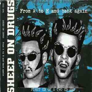 Sheep On Drugs - From A To H And Back Again download free
