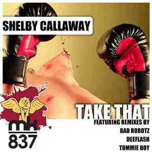 Shelby Callaway - Take That download free
