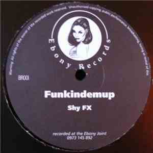 Shy FX - Funkindemup download free