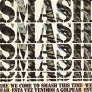 Smash  - We Come To Smash This Time download free