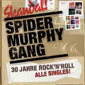Spider Murphy Gang - 30 Jahre Rock'N'Roll - Alle Singles! download free