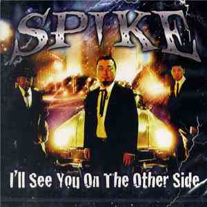 Spike - I'll See You On The Other Side download free