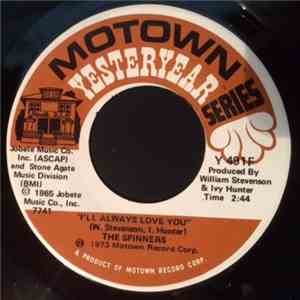 Spinners, The - I'll Always Love You / Truly Yours download free