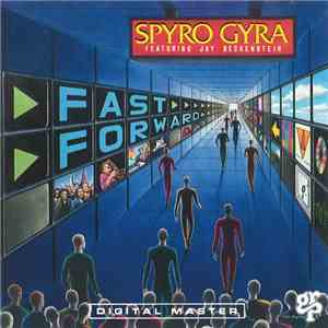 Spyro Gyra Featuring Jay Beckenstein - Fast Forward download free