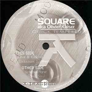 Square aka Olivier Kaiser - Quick Tempered download free