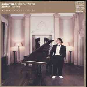 Suemitsu And The Suemith - Shock On The Piano download free