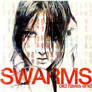 Swarms  - Old Raves End download free