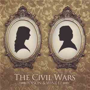 The Civil Wars - Poison & Wine EP download free