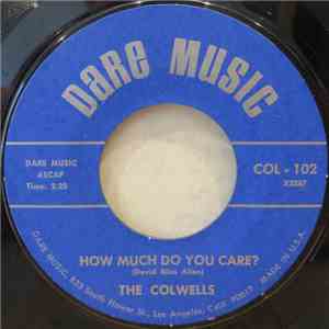 The Colwells  - How Much Do You Care? download free