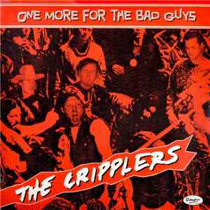 The Cripplers - One More For The Bad Guys download free