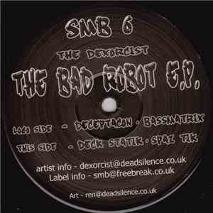 The Dexorcist - Bad Robot E.P. download free