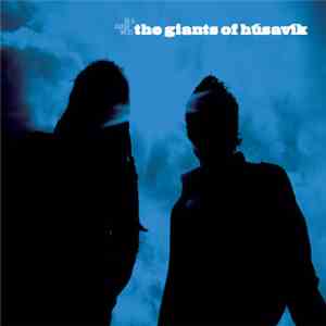 The Giants Of Húsavík - The Giants Of Húsavík download free