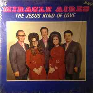The Miracle Aires - The Jesus Kind Of Love download free
