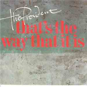The President - That's The Way That It Is download free