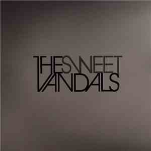 The Sweet Vandals - The Sweet Vandals download free