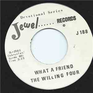 The Willing Four - What A Friend download free